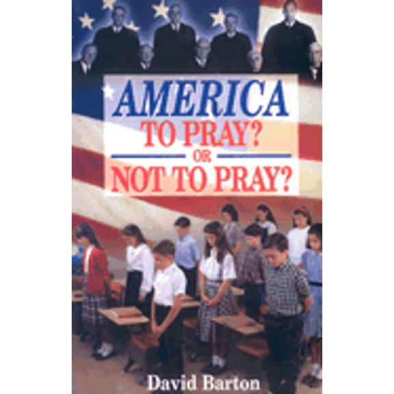 Pre-Owned America to Pray or Not to Pray (Paperback) 0925279420 9780925279422