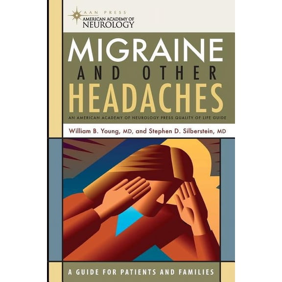 American Academy of Neurology Press Quality of Life Guides: Migraine and Other Headaches: An American Academy of Neurology Press Quality of Life Guide (Paperback)