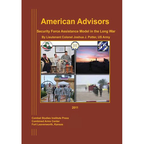 American Advisors : Security Force Assistance Model in the Long War