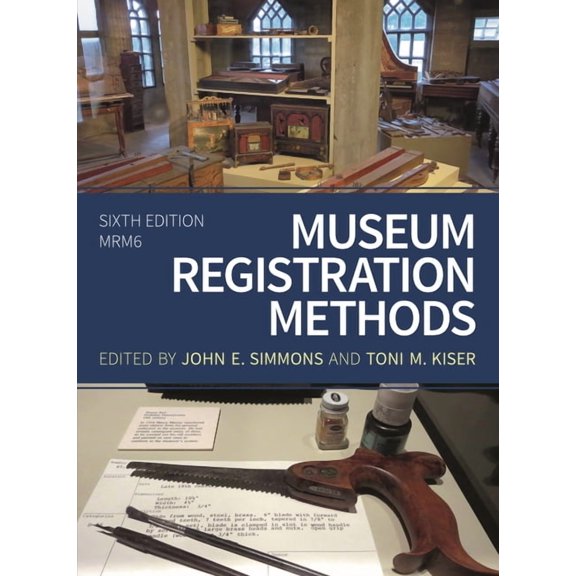 American Alliance of Museums Museum Registration Methods, (Paperback)