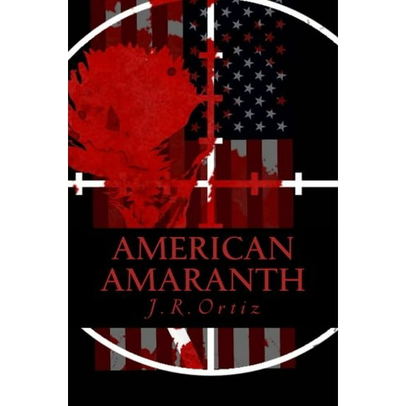 Pre-Owned American Amaranth: Love and world war in the new American century Paperback