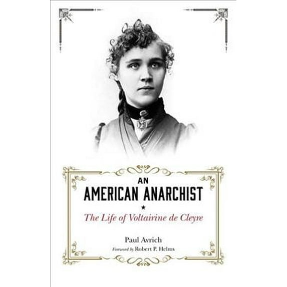 American Anarchist : The Life of Voltairine De Cleyre