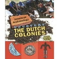 thumbnail image 1 of Pre-Owned American Archaeology Uncovers the Dutch Colonies (Library Binding) 0761442634 9780761442639, 1 of 1