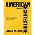 thumbnail image 1 of Pre-Owned American Architecture: A History (Paperback) 0813336627 9780813336626, 1 of 1