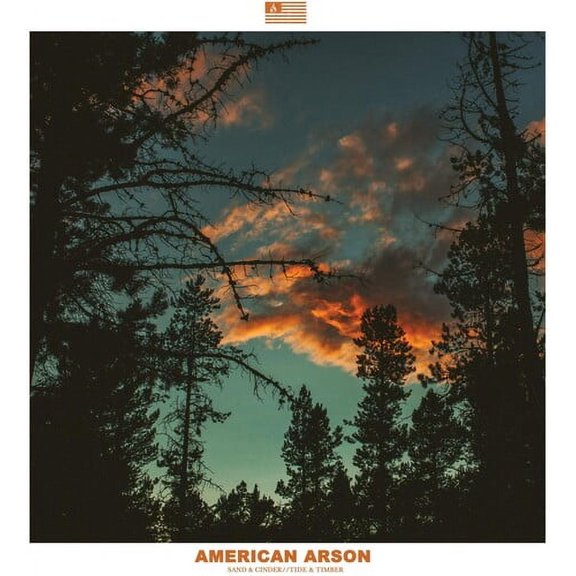 American Arson - Sand & Cinder, Tide & Timber - Music & Performance - CD
