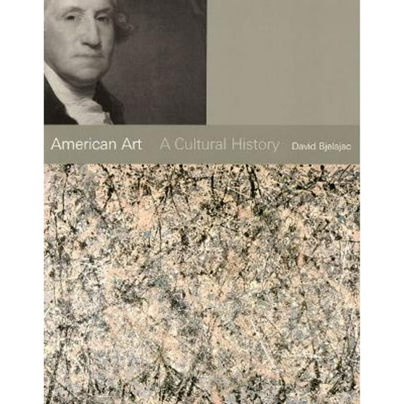 Pre-Owned American Art: A Cultural History (Paperback) 0130838160 9780130838162