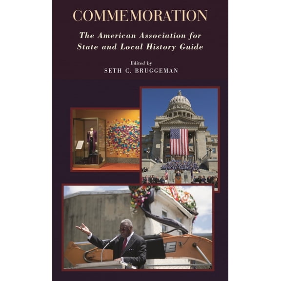 American Association for State and Local Commemoration: The American Association for State and Local History Guide, (Hardcover)