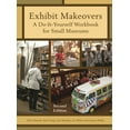 thumbnail image 1 of American Association for State and Local Exhibit Makeovers: A Do-It-Yourself Workbook for Small Museums, (Hardcover), 1 of 1