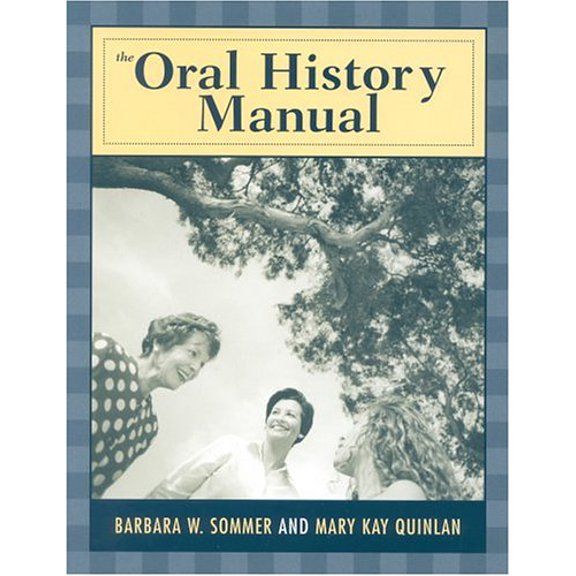 Pre-Owned The Oral History Manual (Paperback) 0759101019 9780759101012