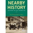 thumbnail image 1 of Pre-Owned Nearby History: Exploring the Past Around You (Paperback) 0759113009 9780759113008, 1 of 1
