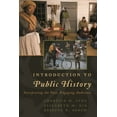 thumbnail image 1 of American Association for State and Local Introduction to Public History: Interpreting the Past, Engaging Audiences, (Paperback), 1 of 1