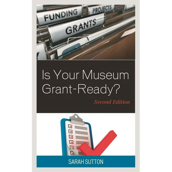 American Association for State and Local Is Your Museum Grant-Ready?, (Paperback)