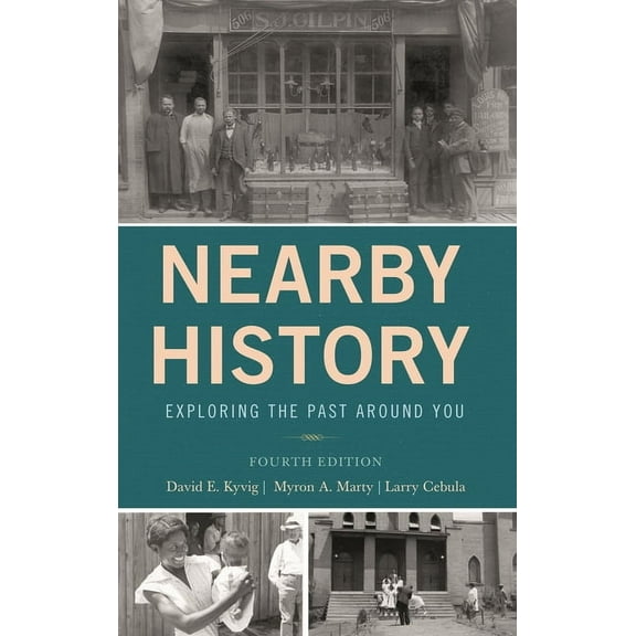 American Association for State and Local Nearby History: Exploring the Past Around You, (Hardcover)
