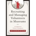 thumbnail image 1 of American Association for State and Local Recruiting and Managing Volunteers in Museums: A Handbook for Volunteer Management, (Hardcover), 1 of 1