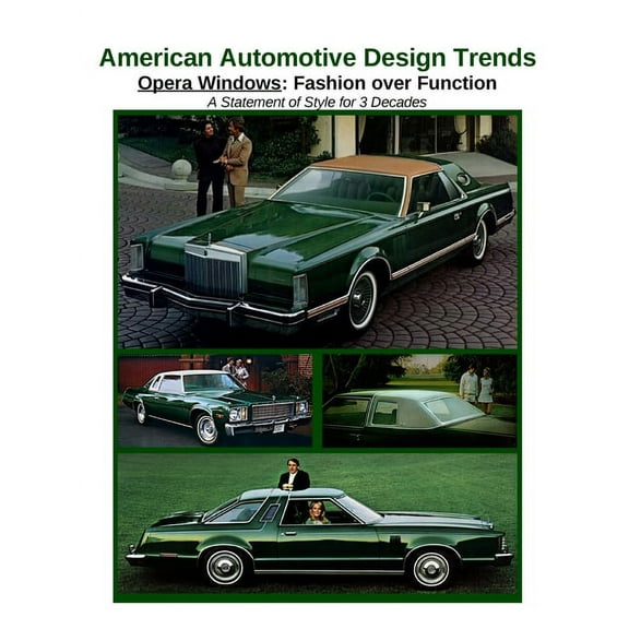 American Automotive Design Trends / Opera Windows: Fashion over Function (Paperback)