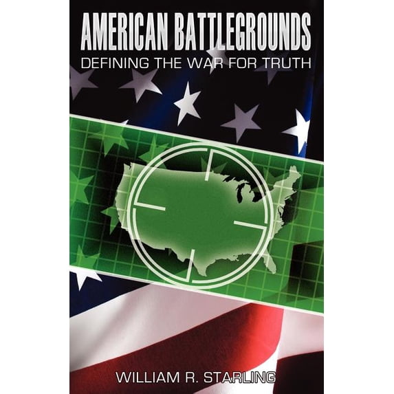 American Battlegrounds: Defining The War For Truth (Paperback)