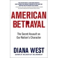 thumbnail image 1 of Pre-Owned American Betrayal: The Secret Assault on Our Nation's Character (Paperback) 1250055814 9781250055811, 1 of 1