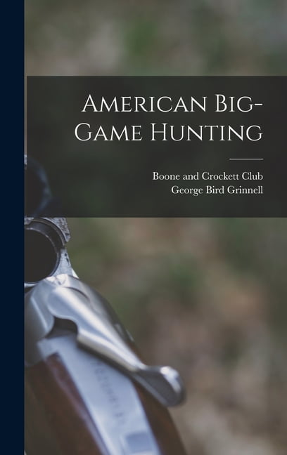 American Big-game Hunting (Hardcover)