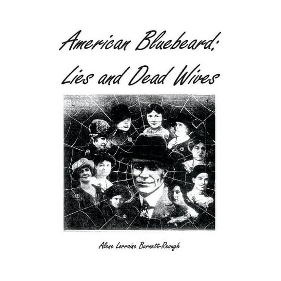 American Bluebeard: Lies and Dead Wives (Paperback)