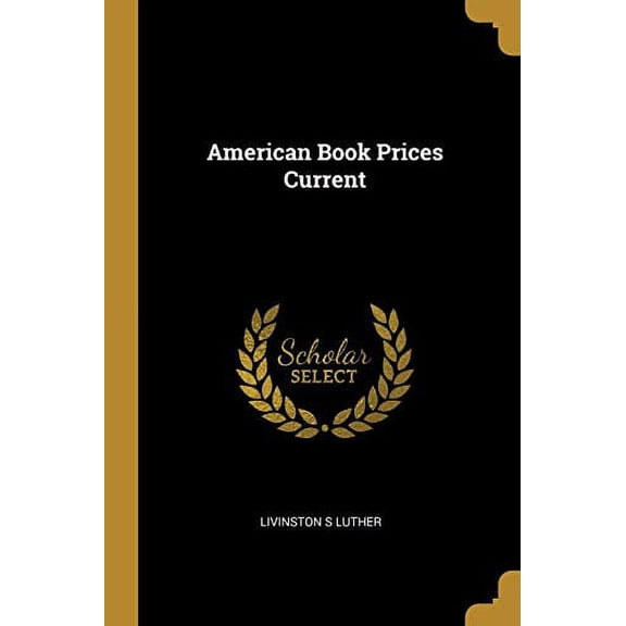 American Book Prices Current Paperback 1010227475 9781010227472 Livinston S Luther