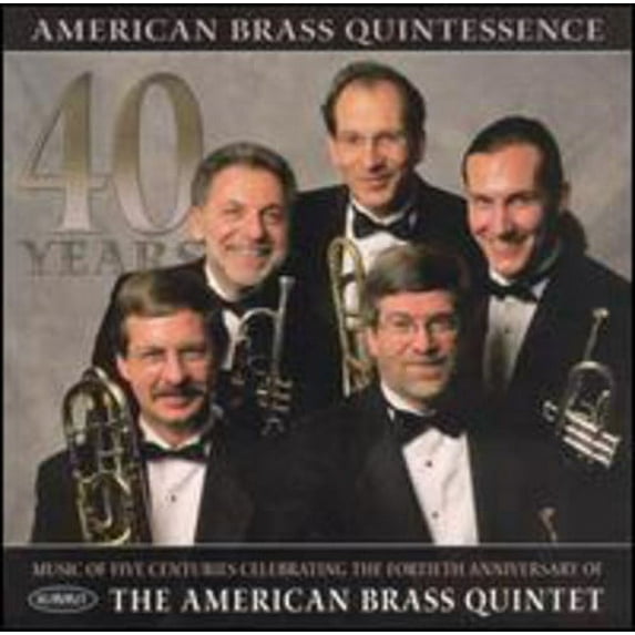 American Brass Quintet - American Brass Quintetessence 40 Years - Classical - CD