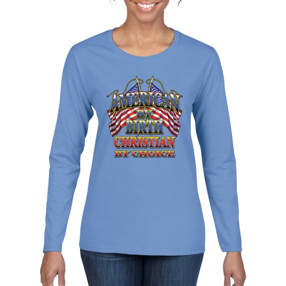 American By Birth Christian By Choice USA Flag Inspirational/Christian Womens Graphic Long Sleeve T-Shirt, Light Blue, Medium