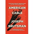 thumbnail image 1 of American Cable - A Comprehensive Study on the TV That Changed the World, (Paperback), 1 of 1