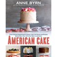 thumbnail image 1 of Pre-Owned American Cake: From Colonial Gingerbread to Classic Layer, the Stories and Recipes Behind More Than 125 of Our Best-Loved Cakes: A Baking Book, 9781623365431, 1623365430, Hardcover,, 1 of 1