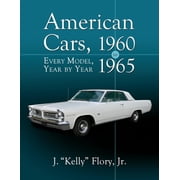 American Cars, 1960-1965 Every Model, Year by Year, Paperback