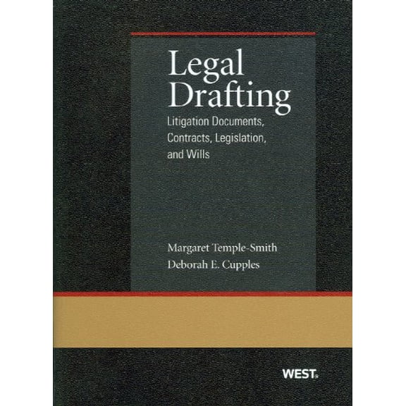 Pre-Owned Legal Drafting: Litigation Documents, Contracts, Legislation, and Wills (Paperback) 0314267999 9780314267993