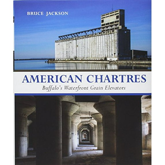 Pre-Owned American Chartres: Buffalo's Waterfront Grain Elevators (Excelsior Editions), 9781438462578, 1438462573, Hardcover,