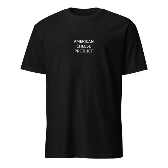 American Cheese Product Funny Slogan Absurdist Humor T-Shirt (Black, 2XL)