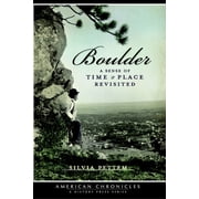 American Chronicles Boulder A Sense of Time & Place Revisited, Paperback