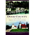 thumbnail image 1 of American Chronicles Door County Tales: Shipwrecks, Cherries and Goats on the Roof, (Paperback), 1 of 1