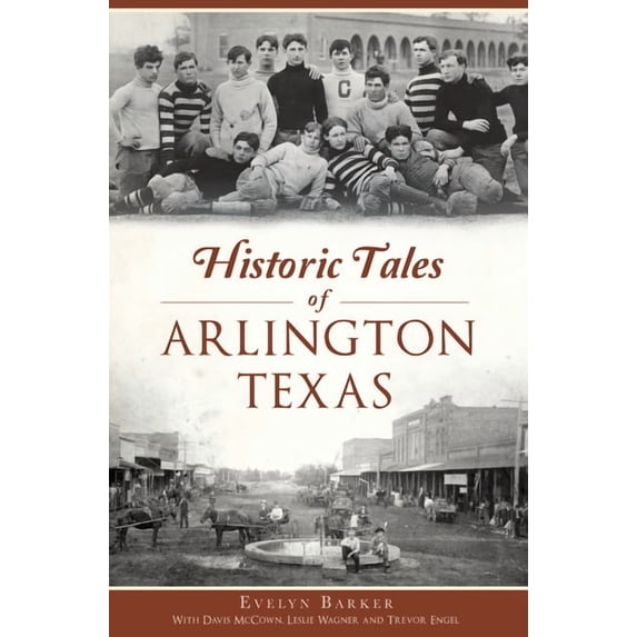 Science Tales Book American Chronicles Historic Tales of Arlington, Texas, (Paperback ...