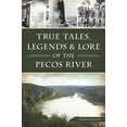 thumbnail image 1 of American Chronicles True Tales, Legends &amp; Lore of the Pecos River, (Paperback), 1 of 1