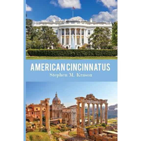 Pre-Owned American Cincinnatus (Paperback) 1621379841 9781621379843