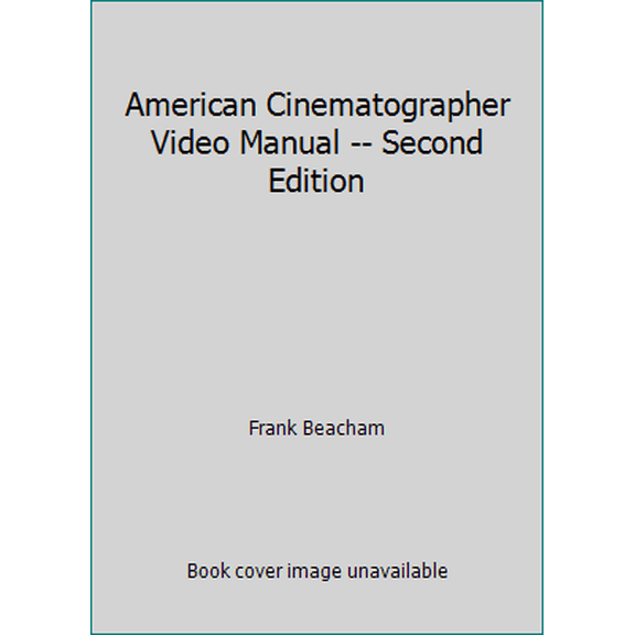 Pre-Owned American Cinematographer Video Manual (Paperback) 0935578129 9780935578126