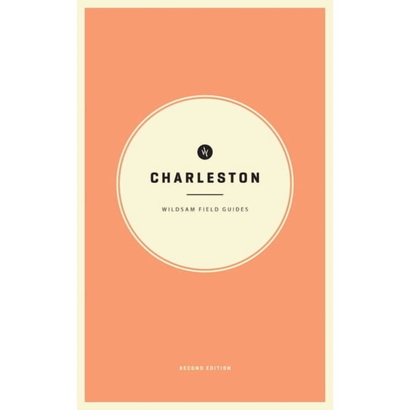 American City Guide Wildsam Field Guides: Charleston, (Paperback)