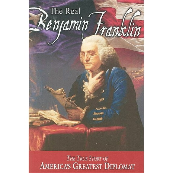American Classic: The Real Benjamin Franklin (Paperback)