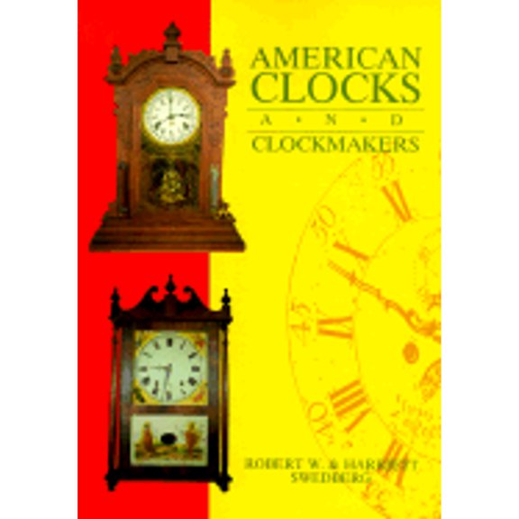 Pre-Owned American Clocks and Clockmakers (Paperback) 0870695258 9780870695254