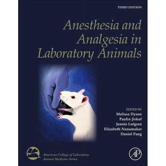 American College of Laboratory Animal Me Anesthesia and Analgesia in Laboratory Animals, (Hardcover)