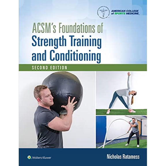 Pre-Owned ACSM's Foundations of Strength Training and Conditioning (Lippincott Connect-ACSM), 9781975118754, 1975118758, Hardcover, Second edition
