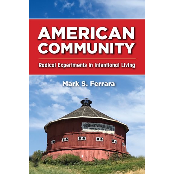 American Community : Radical Experiments in Intentional Living