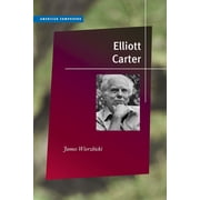 American Composers Elliott Carter, Paperback