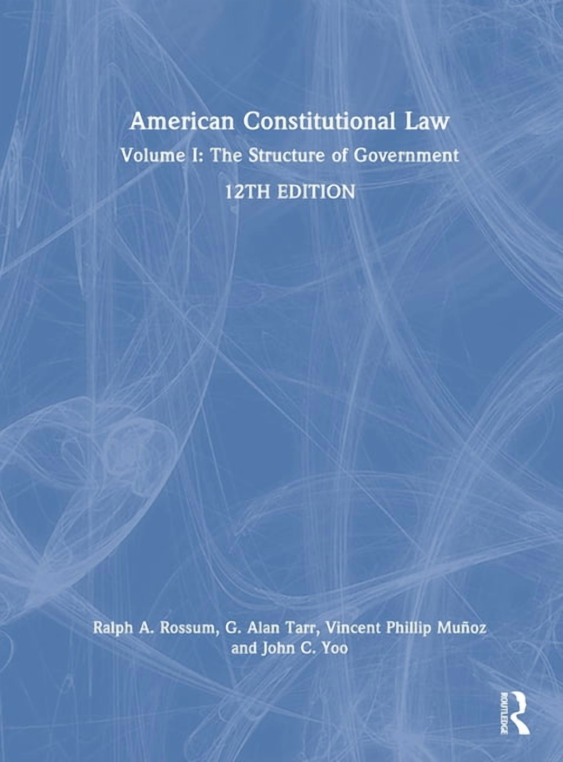 American Constitutional Law: Volume I: The Structure of Government, (Hardcover)