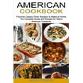 thumbnail image 1 of American Cookbook: Favorite Classic Diner Recipes to Make at Home (The Complete Guide and Recipes for Native American Co, (Paperback), 1 of 1