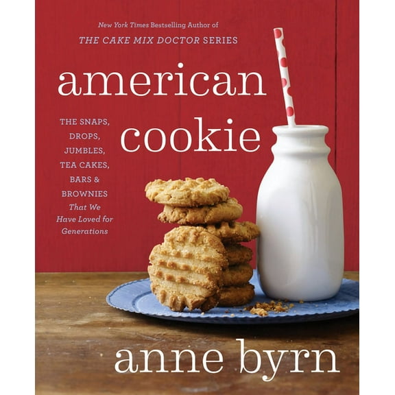 American Cookie: The Snaps, Drops, Jumbles, Tea Cakes, Bars & Brownies That We Have Loved for Generations: A Baking , (Paperback)