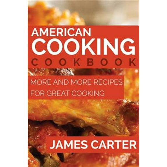 American Cooking Cookbook: More and More Recipes for Great Cooking (Paperback)
