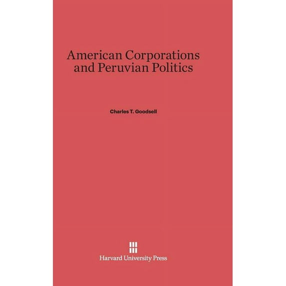 American Corporations and Peruvian Politics, (Hardcover)